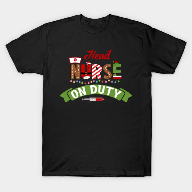 Funny Nurse Life Christmas Pun Quote Hilarious Joke Idea Head T-Shirt by HomeCoquette